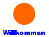 Willkommen